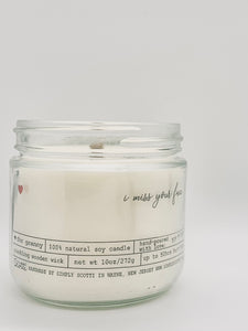 I MISS YOUR FACE Candle